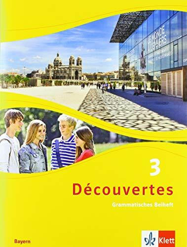 Découvertes 3. Ausgabe Bayern: Grammatisches Beiheft 3. Lernjahr (Découvertes. Ausgabe für Bayern ab 2017)