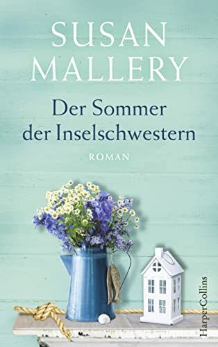 Der Sommer der Inselschwestern: Roman (Blackberry Island, Band 2)