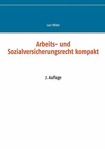 Arbeits- und Sozialversicherungsrecht kompakt: 9. Auflage