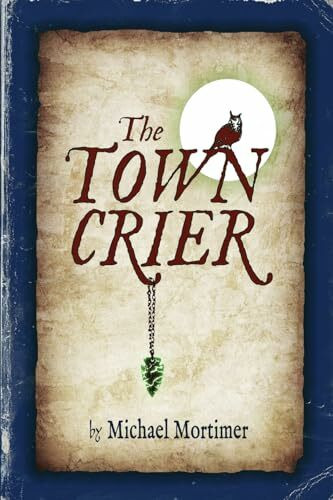 The TOWN CRIER