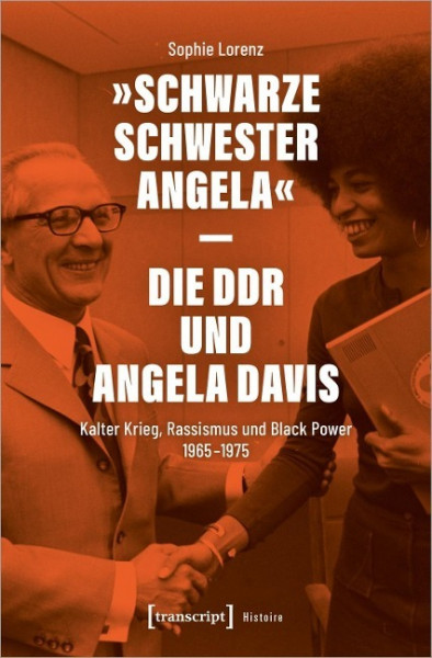 »Schwarze Schwester Angela« - Die DDR und Angela Davis