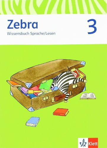 Zebra 3: Wissensbuch Sprache/Lesen Klasse 3 (Zebra. Ausgabe ab 2011)