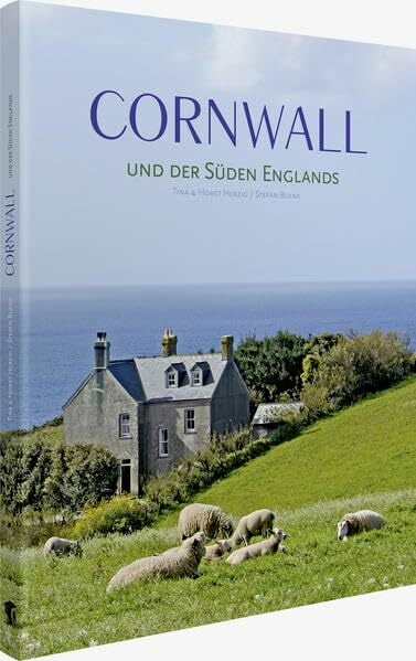 Cornwall und der Süden Englands Cornwall und der Süden Englands