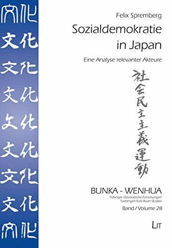 Sozialdemokratie in Japan: Eine Analyse relevanter Akteure