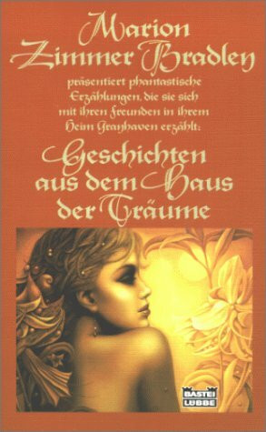 Geschichten aus dem Haus der Träume (Allgemeine Reihe. Bastei Lübbe Taschenbücher)