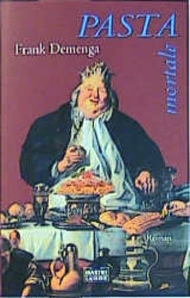 Pasta Mortale (Allgemeine Reihe. Bastei Lübbe Taschenbücher)