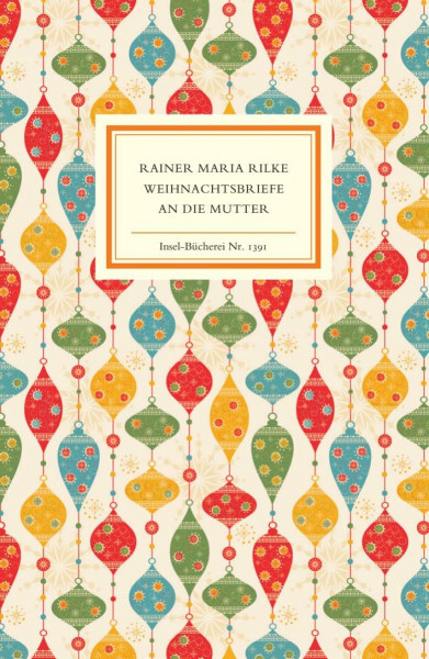 Weihnachtsbriefe an die Mutter: Einmalige Sonderausgabe | Das perfekte Geschenk zu Weihnachten (Insel-Bücherei)