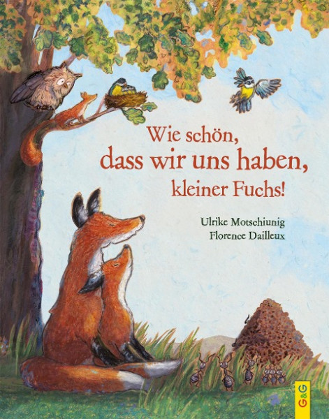 Wie schön, dass wir uns haben, kleiner Fuchs!