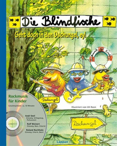 Die Blindfische - Geht doch in den Dschungel, ey! (mit CD)