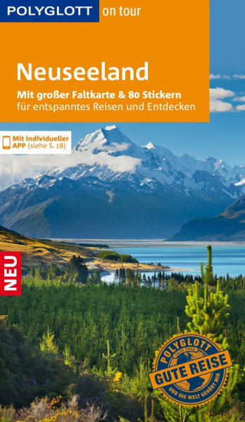 POLYGLOTT on tour Reiseführer Neuseeland: Mit großer Faltkarte, 80 Stickern und individueller App