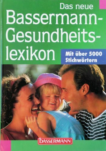 Das neue Bassermann-Gesundheitslexikon