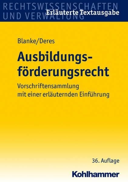 Ausbildungsförderungsrecht: Vorschriftensammlung mit einer erläuternden Einführung