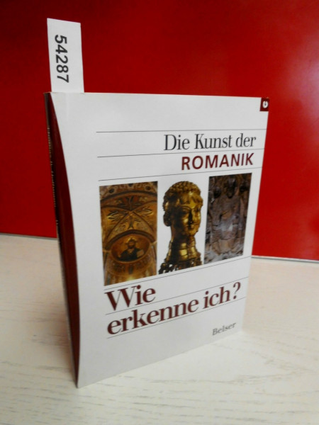 Die Kunst der Romanik (Wie erkenne ich)