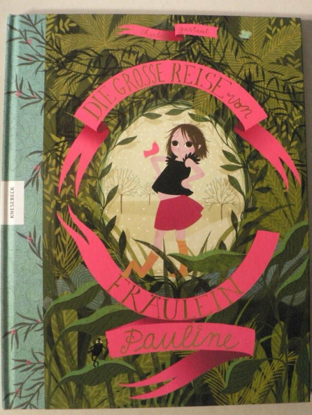 Die große Reise von Fräulein Pauline