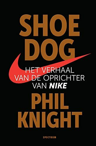 Shoe Dog: het verhaal van de oprichter van Nike