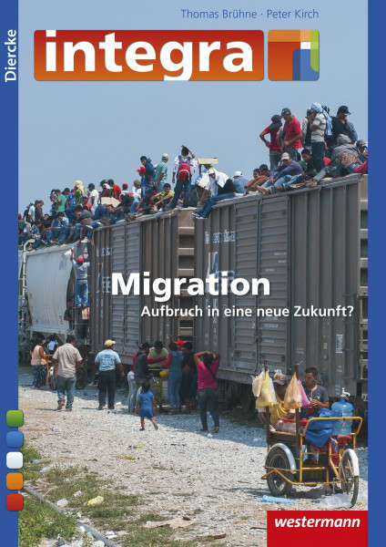 Diercke Integra / Diercke integra: Migration - Aufbruch in eine neue Zukunft?: Aufbruch in eine neue Welt