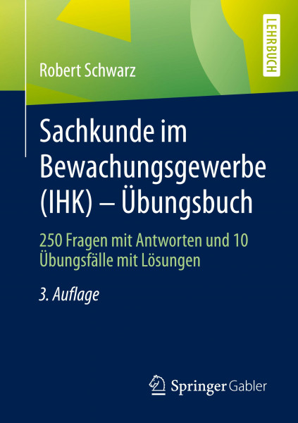 Sachkunde im Bewachungsgewerbe (IHK) - Übungsbuch