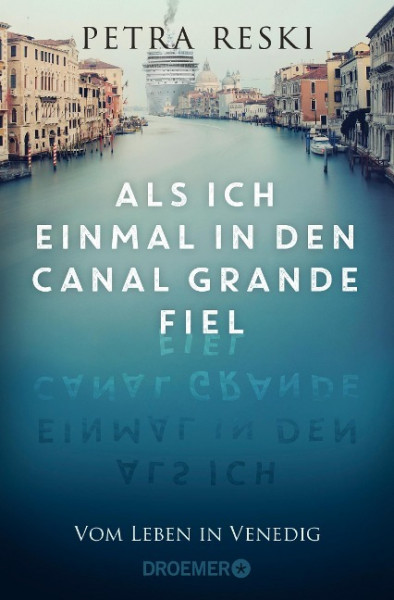 Als ich einmal in den Canal Grande fiel