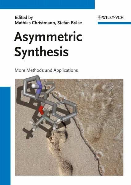 Asymmetric Synthesis.Vol.2: More Methods and Applications