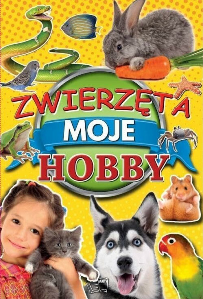 ZwierzÄta moje hobby - Joanna Werner [KSIÄĹťKA]