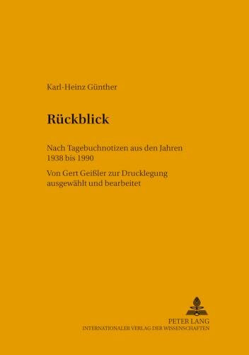 Rückblick: Nach Tagebuchnotizen aus den Jahren 1938 bis 1990 (Studien zur Bildungsreform, Band 41)