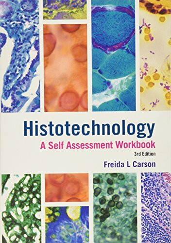 Histotechnology: A Self Assessment Workbook