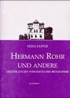 Hermann Rohr und andere: Erzählungen vom Rand der Biographie