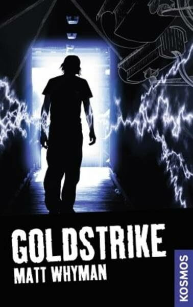 21st Century Thrill: Goldstrike: Unter Beobachtung