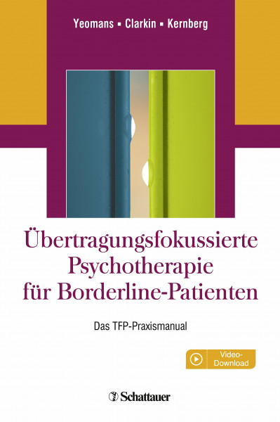 Übertragungsfokussierte Psychotherapie für Borderline-Patienten: Das TFP-Praxismanual. Online: Videos