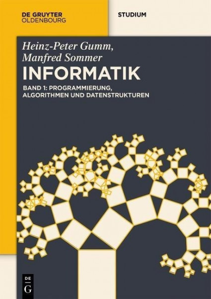 Grundlagen der Informatik 1. Programmierung, Algorithmen und Datenstrukturen