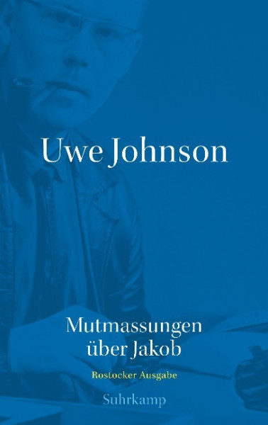 Uwe Johnson - Mutmassungen über Jakob