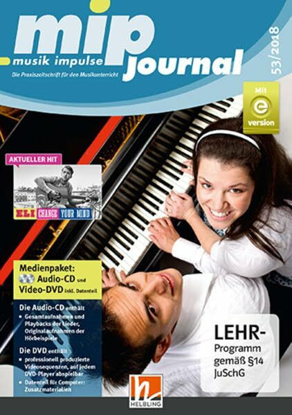mip-journal 53/2018, Medienpaket: Die Praxiszeitschrift für den Musikunterricht der 5. bis 10. Jahrgangsstufe (mip-journal: Die Praxiszeitschrift für den Musikunterricht der 5. bis 10. Jahrgangsstufe)