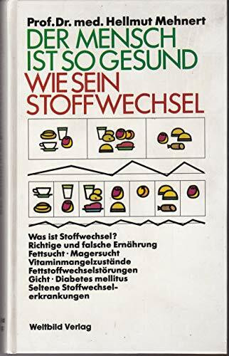 Der Mensch ist so gesund wie sein Stoffwechsel