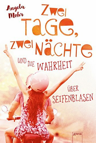 Zwei Tage, zwei Nächte und die Wahrheit über Seifenblasen: Ausgezeichnet mit dem Deutsch-Französischen Jugendliteraturpreis 2017