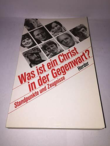 Was ist ein Christ in der Gegenwart?