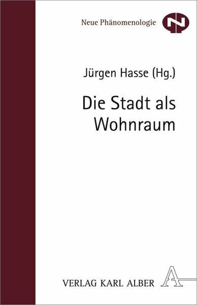 Die Stadt als Wohnraum (Neue Phänomenologie)