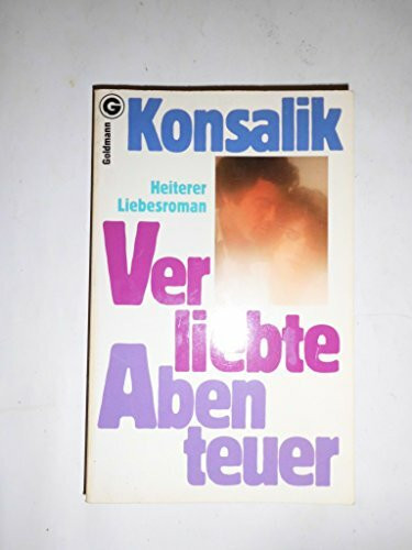 Verliebte Abenteuer: Heiterer Liebesroman