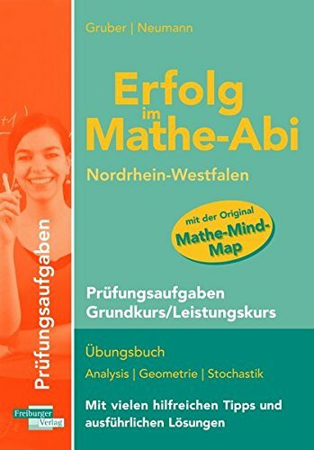 Erfolg im Mathe-Abi NRW Prüfungsaufgaben Grundkurs / Leistungskurs