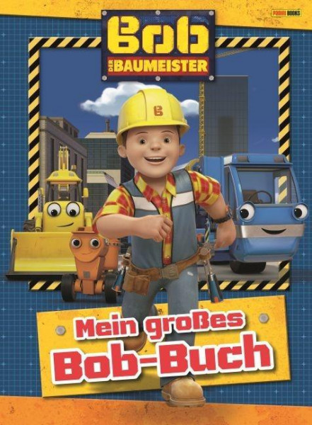 Bob der Baumeister: Mein großes Bob-Buch