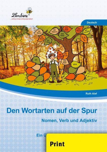 Den Wortarten auf der Spur: Nomen, Verb und Adjektiv (PR)