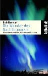 Die Wunder des Nachthimmels: Alles über Sternbilder, Planeten und Galaxien (Piper Taschenbuch, Band 3598)