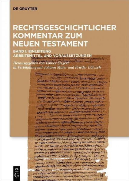 Rechtsgeschichtlicher Kommentar zum Neuen Testament 1