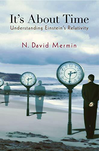 Its About Time: Understanding Einstein`s Relativity (Princeton Science Library, 115)