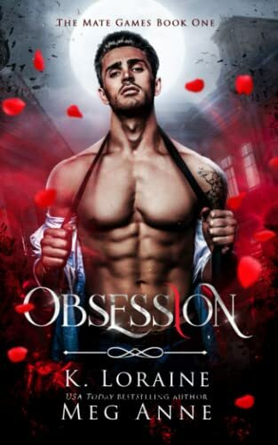 Obsession: A Rejected Mate Shifter Romance (War, Band 1)