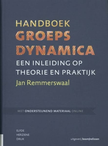 Handboek groepsdynamica: een inleiding op theorie en praktijk