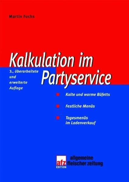 Kalkulation im Partyservice Kalkulation im Partyservice