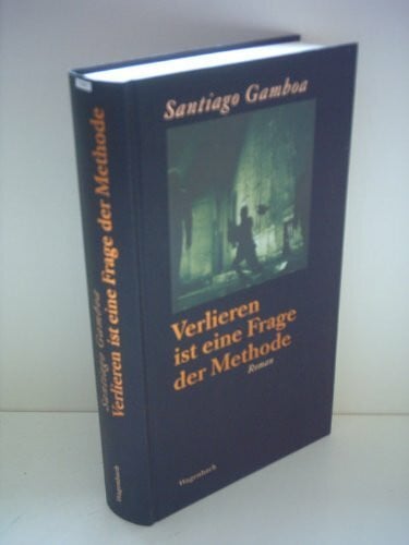 Verlieren ist eine Frage der Methode: Roman