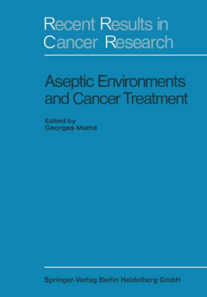 Aseptic Environment and Cancer Treatment