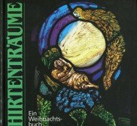 Hirtenträume: Ein Weihnachtsbuch
