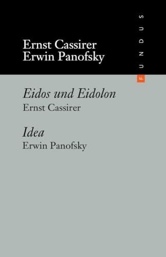 Idea. Ein Beitrag zur Begriffsgeschichte der älteren Kunsttheorie: Eidos und Eidolon. Das Problem des Schönen und der Kunst in Platons Dialogen (FUNDUS)